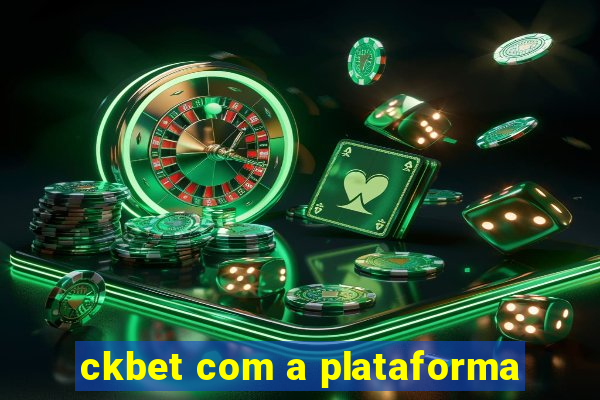 ckbet com a plataforma